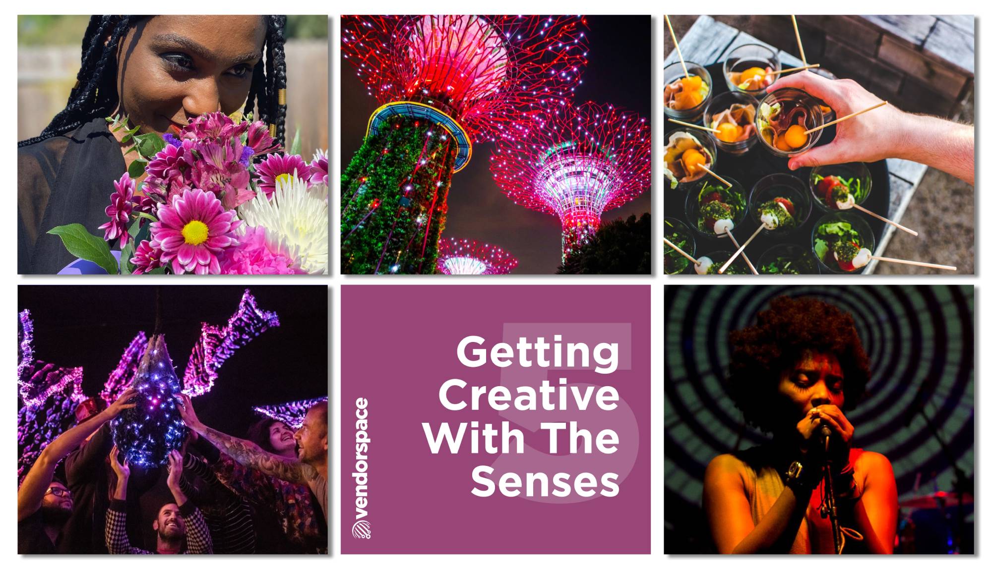 Getting Creative with the 5 Senses For Your Next Event