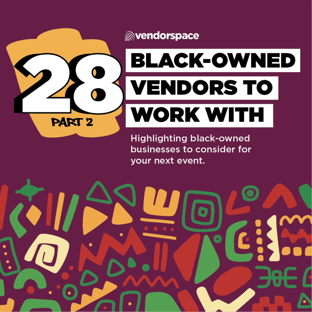 Black Vendors To Consider For Your Next Event: Week #2